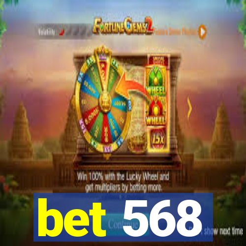 bet 568